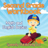 Second Grade Workbook: Math and English Basics