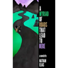 A Myriad of Roads That Lead To Here: A Novella
