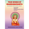 Four Works of Shankaracharya: The Primary Texts on Non-Duality