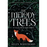 The Melody of Trees: 10 Tales from the Forest