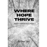 Where Hope Thrive: When darkness comes