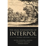 The Legal Foundations of INTERPOL