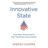 Innovative State: How New Technologies Can Transform Government
