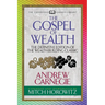 The Gospel of Wealth (Condensed Classics): The Definitive Edition of the Wealth-Building Classic
