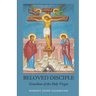Beloved Disciple: Guardian of the Holy Virgin