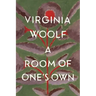 A Room of One's Own: The Virginia Woolf Library Authorized Edition