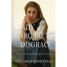 Lady Margaret's Disgrace