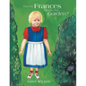 What Did Frances Find in the Garden?