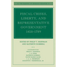 Fiscal Crises, Liberty, and Representative Government 1450-1789