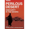Perilous Desert: Insecurity in the Sahara