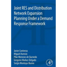 Joint Res and Distribution Network Expansion Planning Under a Demand Response Framework