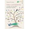 The Gathering: A Story of the First Buddhist Women