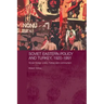 Soviet Eastern Policy and Turkey, 1920-1991: Soviet Foreign Policy, Turkey and Communism