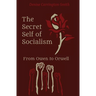 The Secret Self of Socialism: From Owen to Orwell