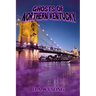 Ghosts of Northern Kentucky