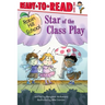 Star of the Class Play: Ready-To-Read Level 1