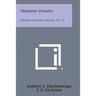 Trading Stamps: Indiana Business Report, No. 21