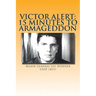 Victor Alert: 15 Minutes to Armageddon: The Memoir of a Nuke Wild Weasel Pilot