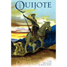 Don Quijote: The History of That Ingenious Gentleman, Don Quijote de La Mancha