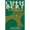 Cuthbert of Farne: A novel of Northumbria's warrior saint