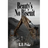 Beauty's No Biscuit