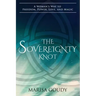The Sovereignty Knot: A Woman's Way to Freedom, Power, Love, and Magic
