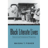 Black Literate Lives: Historical and Contemporary Perspectives