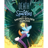 Death & Sparkles and the Sacred Golden Cupcake: Book 2