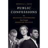 Public Confessions: The Religious Conversions That Changed American Politics