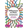 Differences at Work: Practicing Critical Diversity Literacy