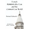 French Administrative Law and the Common-Law World