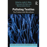 Polluting Textiles: The Problem with Microfibres