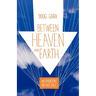Between Heaven and Earth: An Adventure in Free Fall