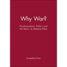 Why War?: Psychoanalysis, Politics and the Return to Melanie Klein