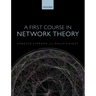 A First Course in Network Theory