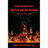 Frank Marshall Davis: The Fire and the Phoenix (a Critical Biography)