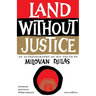 Land Without Justice