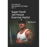 Super Swoll Jail House Exercise Hacks!: Five Minute Money(Muscle) Bags! Vol. 1