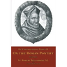 De Controversiis Tomus II: On the Roman Pontiff
