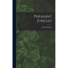 Pheasant Jungles