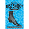 The Mysterious Miss Snoddy: The Underground Railroad