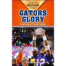 Gators Glory: Great Eras in Florida Football