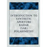 Introduction to Synthetic Aperture Radar (Sar) Polarimetry