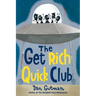 The Get Rich Quick Club