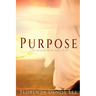 Purpose: Life According to God's Plan