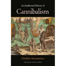 An Intellectual History of Cannibalism
