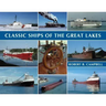 Classic Ships of the Great Lakes