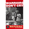 Warriors Don't Cry: The Searing Memoir of the Battle to Integrate Little Rock's Central High