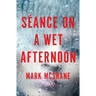 Séance on a Wet Afternoon