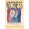 Tyranny of Niceness: Unmasking the Need for Approval